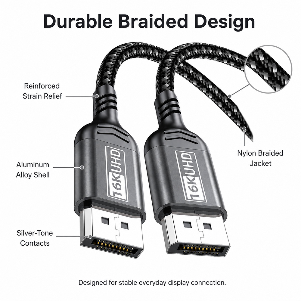 16K DisplayPort cable with aluminum alloy shell nylon braided jacket reinforced strain relief and silver tone contacts