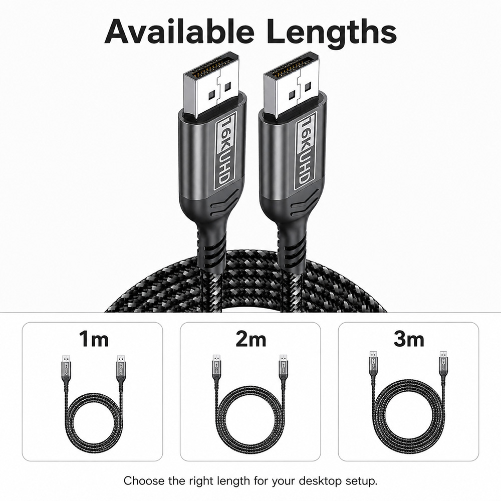 16K DisplayPort to DisplayPort cable available in 1m 2m and 3m length options